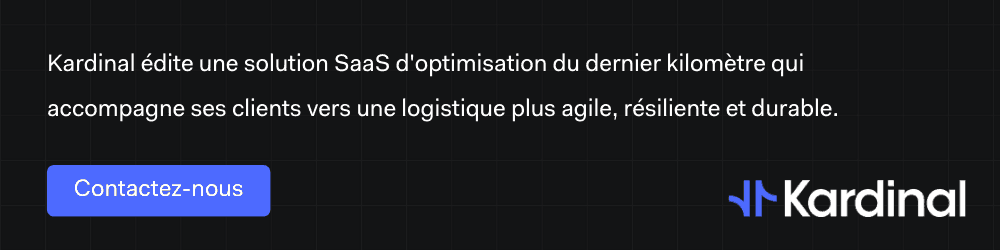 agilité logistique dernier kilomètre solution Kardinal