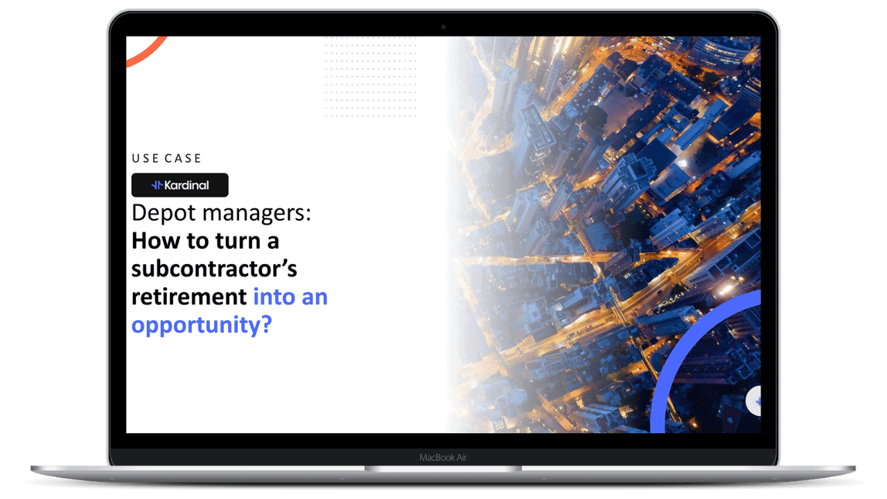 Use case Depot managers How to turn a subcontractor's retirement into an opportunity